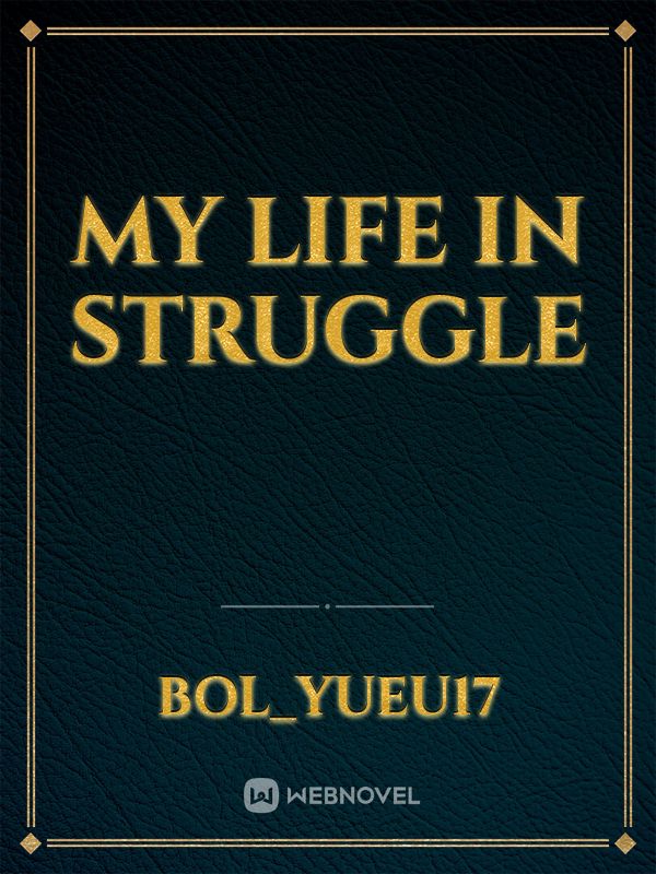 My Life In Struggle Book