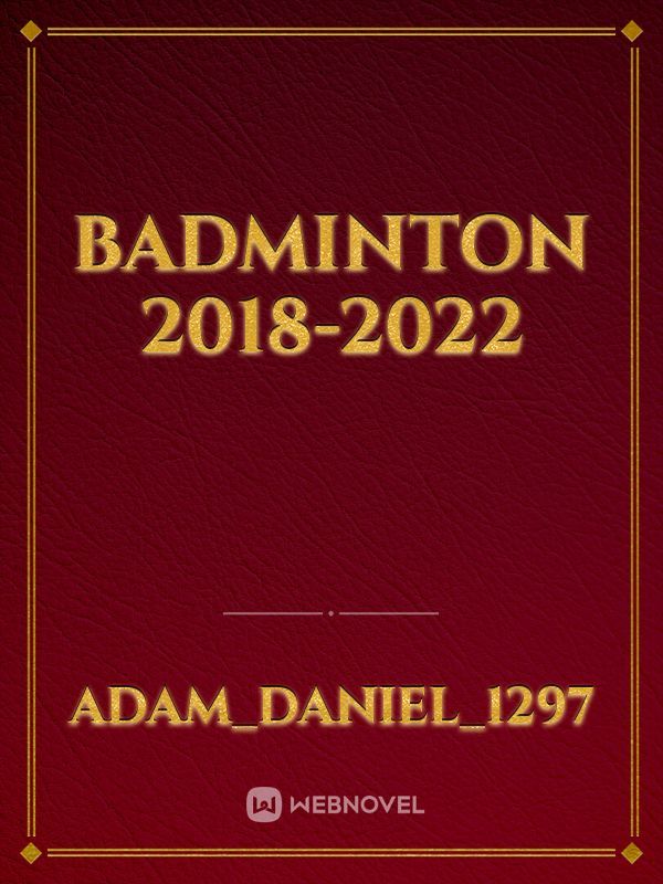 BADMINTON 2018-2022