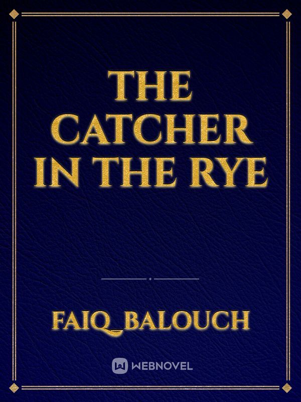 the CATCHER in the RYE