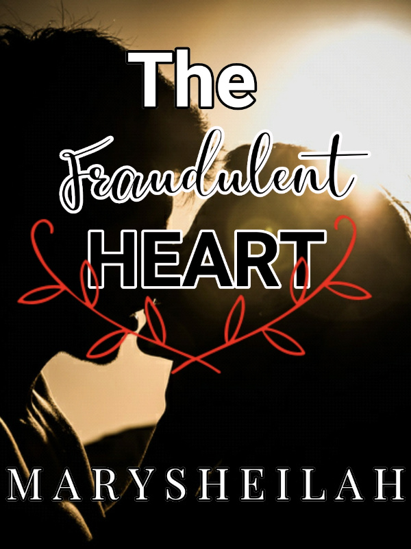 The Fraudulent Heart