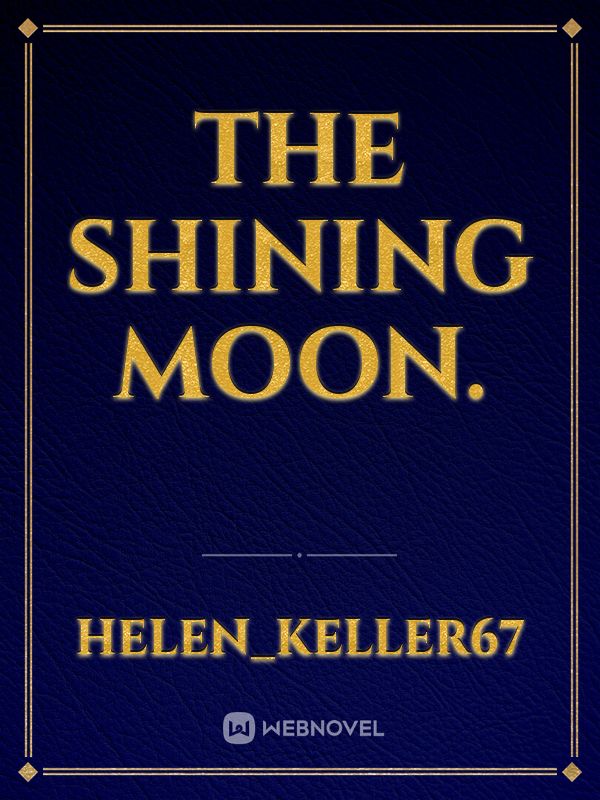The shining moon. Book