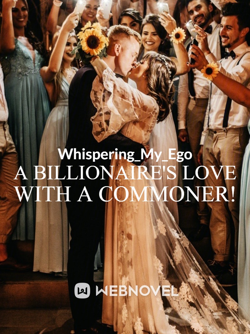 A Billionaires Love with a Commoner! Book
