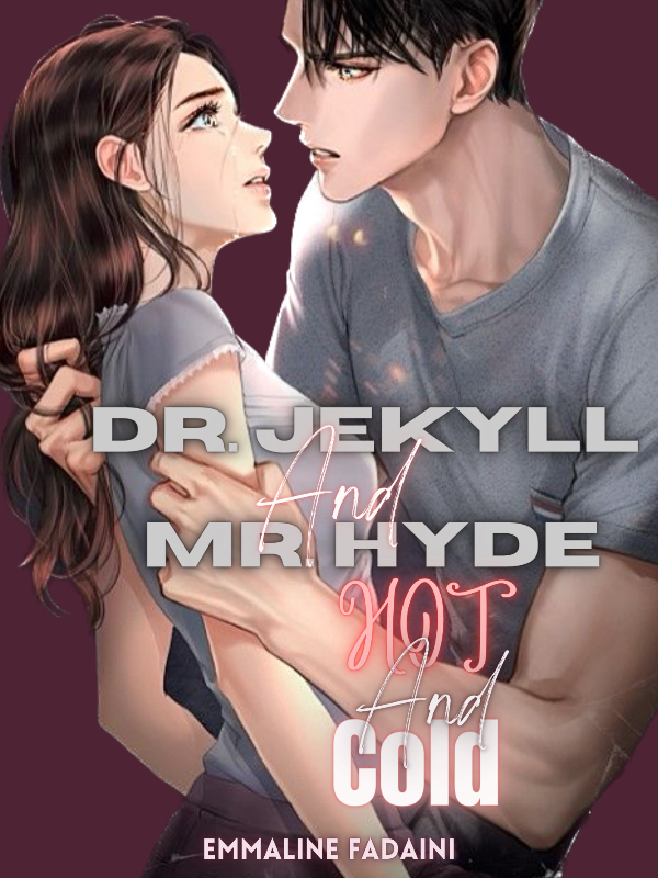 Dr. Jekyll and Mr. Hyde: Hot and Cold