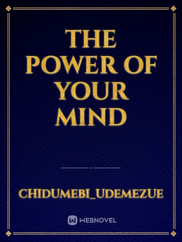 The power of Your Mind
