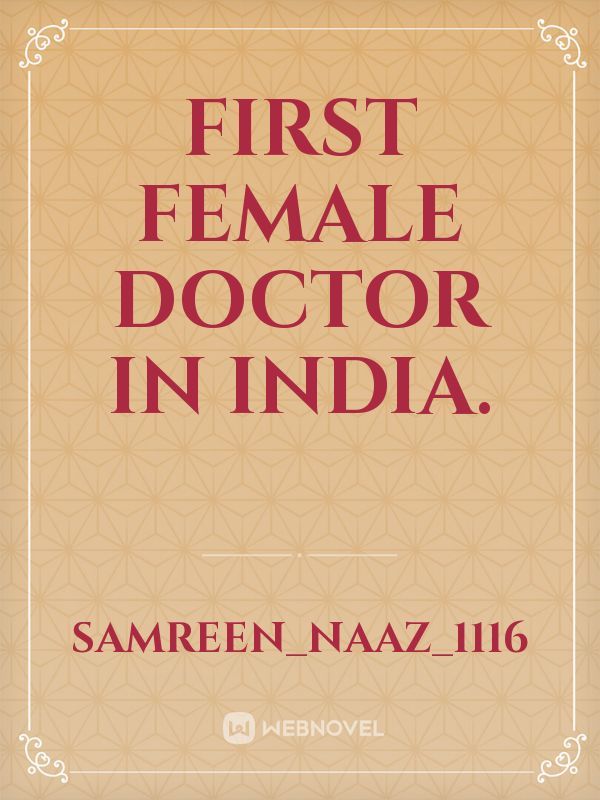 First female doctor in India.