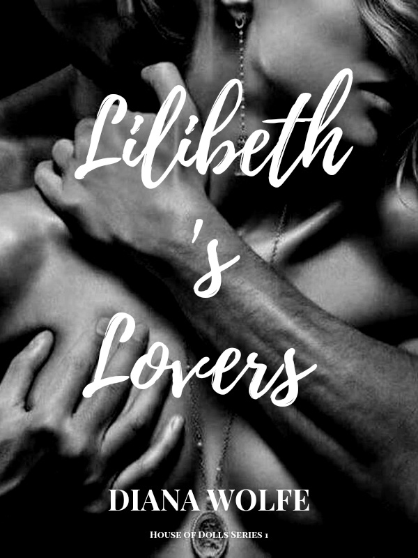 Lilibeth' s Lovers (Book 1)