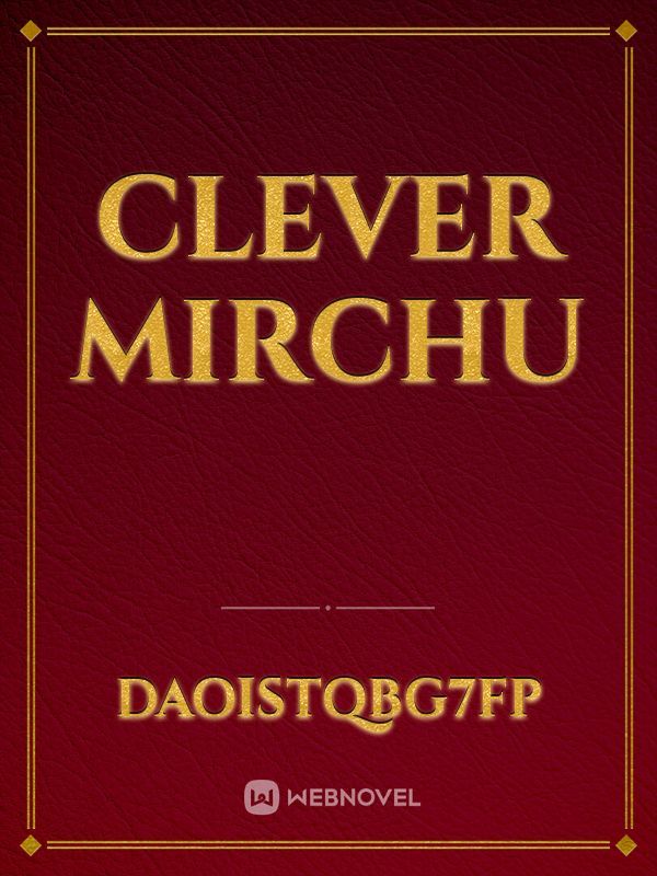 Clever Mirchu