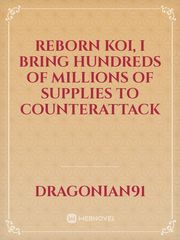 Reborn Koi, I bring hundreds of millions of supplies to counterattack Book