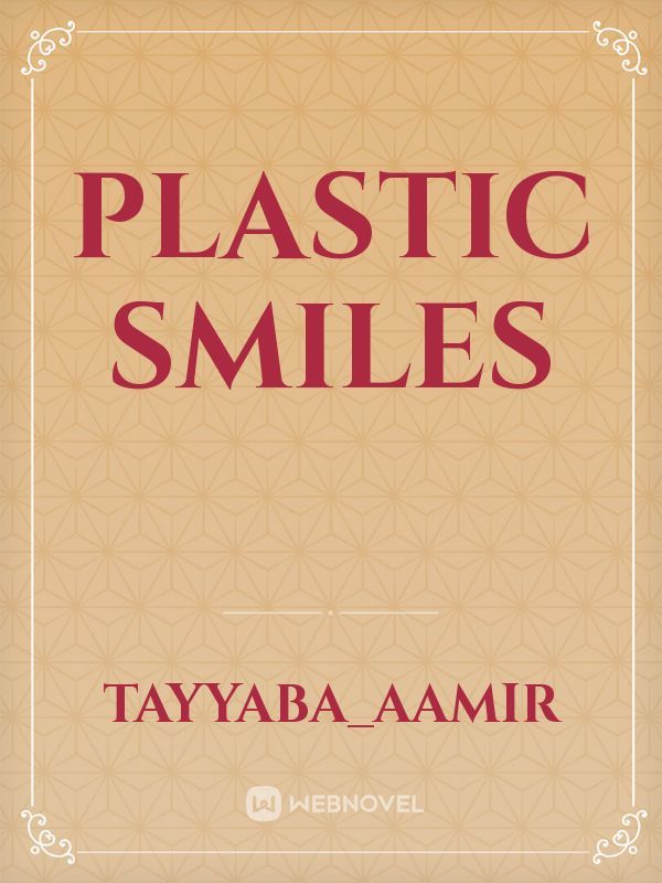 Plastic Smiles