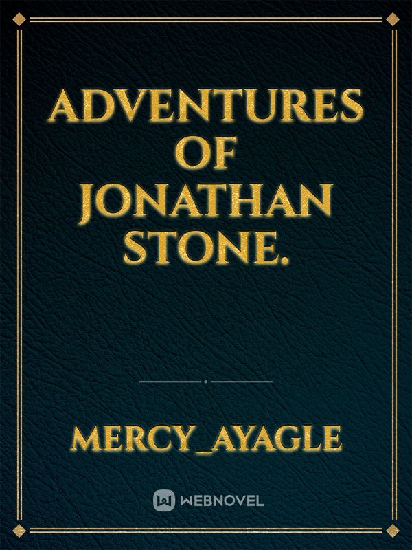 Adventures of Jonathan stone. Book