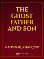 The Ghost father and son Book
