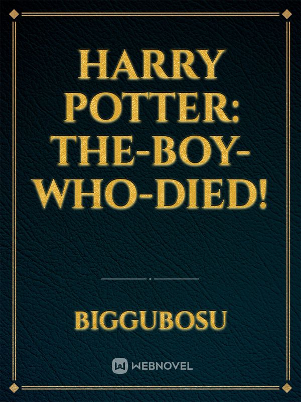 Harry Potter: The-Boy-Who-Died! Book