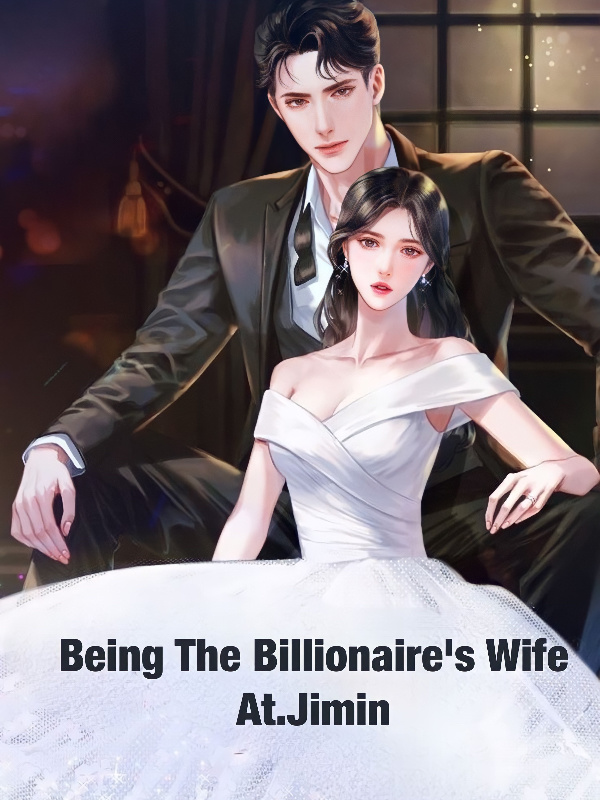 Being The Billionaire's Wife