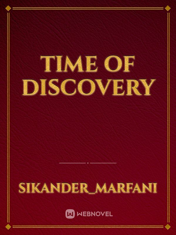 Time Of Discovery