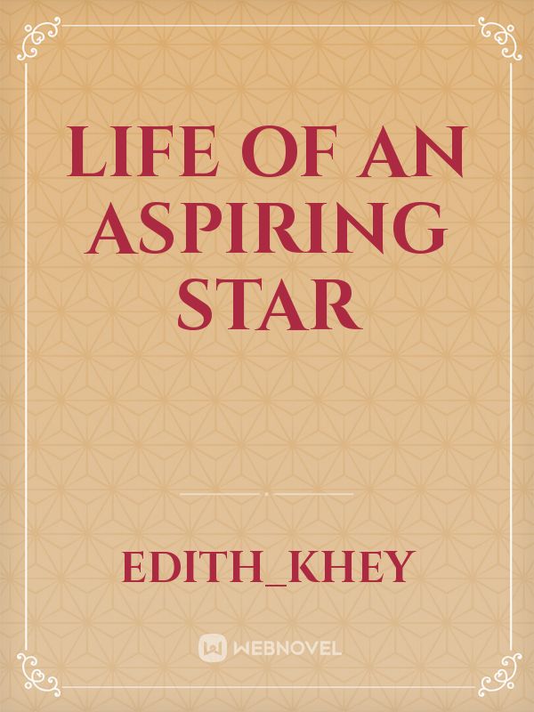 LIFE OF AN ASPIRING STAR Book