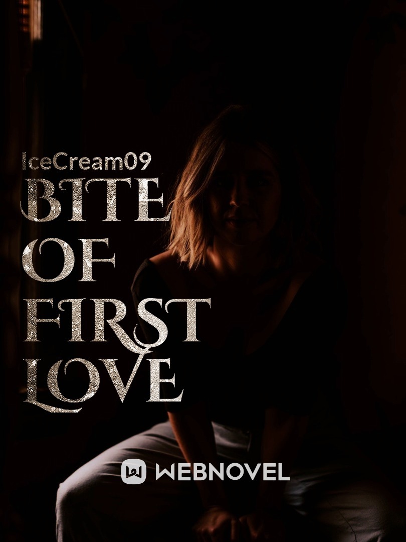 Bite of first love