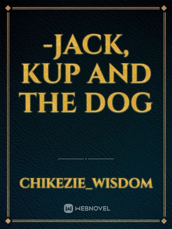-jack, kup and the dog