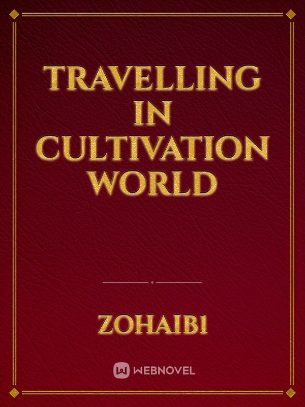 Travelling in Cultivation World