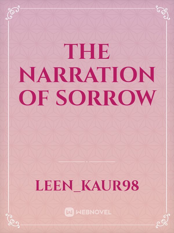 The narration of sorrow