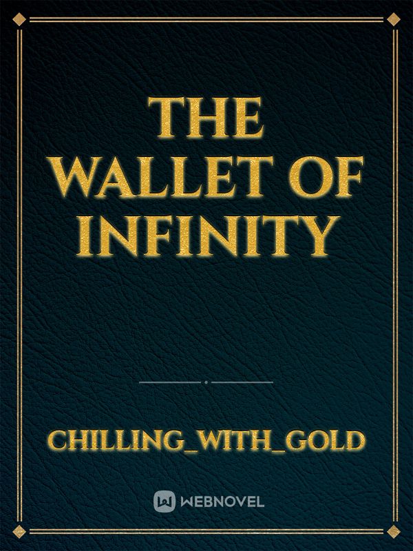 The Wallet of infinity