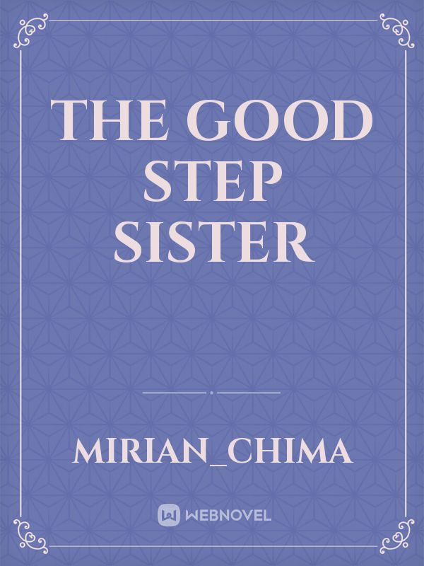 The good step sister