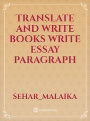 Translate and write books write essay paragraph Book