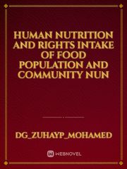 Human nutrition and rights intake of food population and community nun Book