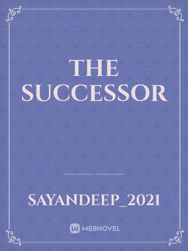 THE SUCCESSOR Book