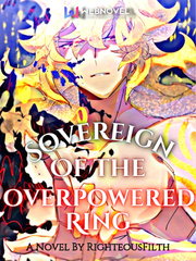 Sovereign Of The Overpowered Ring Book