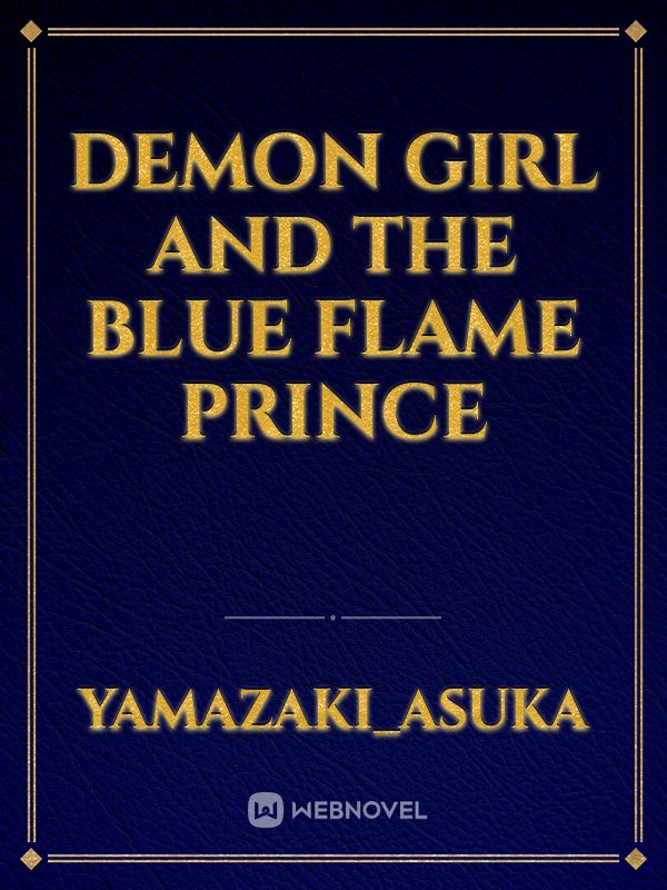 Demon Girl and the Blue Flame Prince