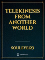 Telekinesis from another world Book