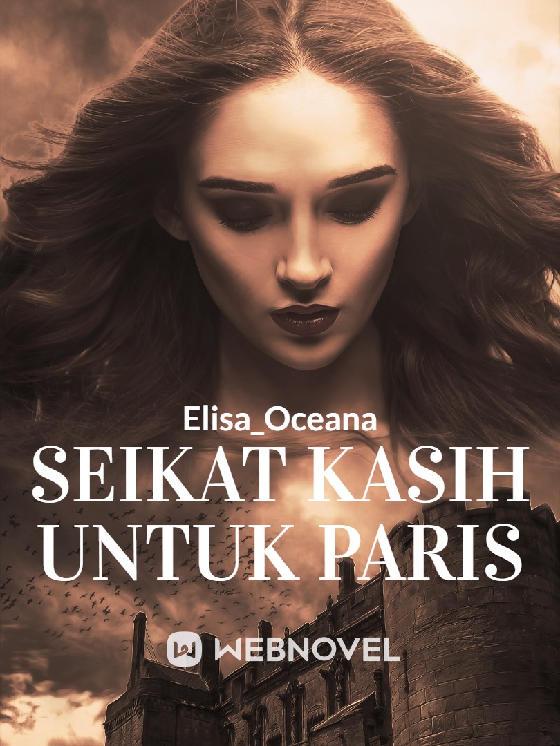 seikat-kasih-untuk-paris-elisa-oceana-webnovel