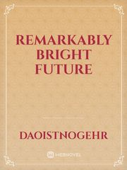 Remarkably bright future Book