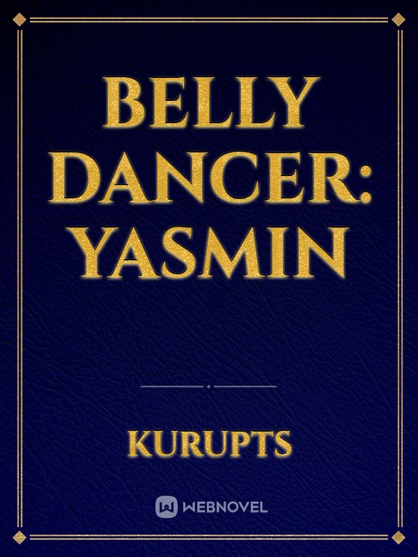 Belly Dancer: Yasmin