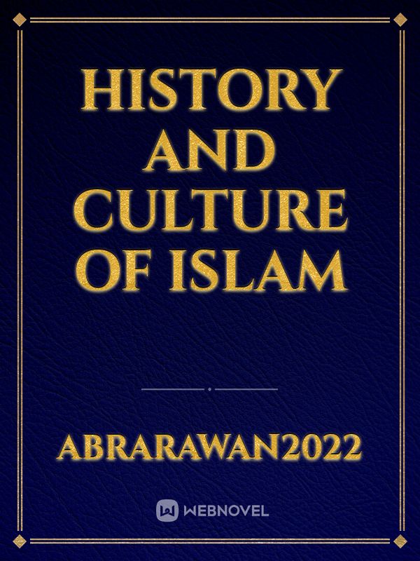 History and Culture of Islam