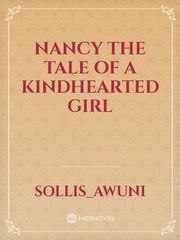 Nancy the tale of a kindhearted girl Book