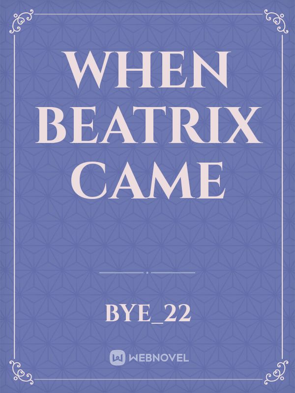 When Beatrix Came Book