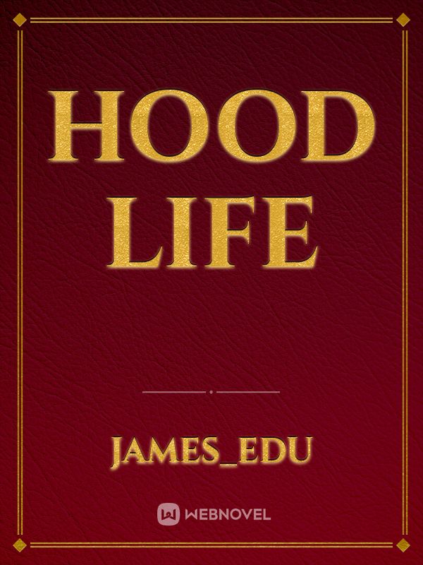 HOOD LIFE