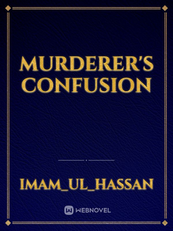 Murderer's confusion Book