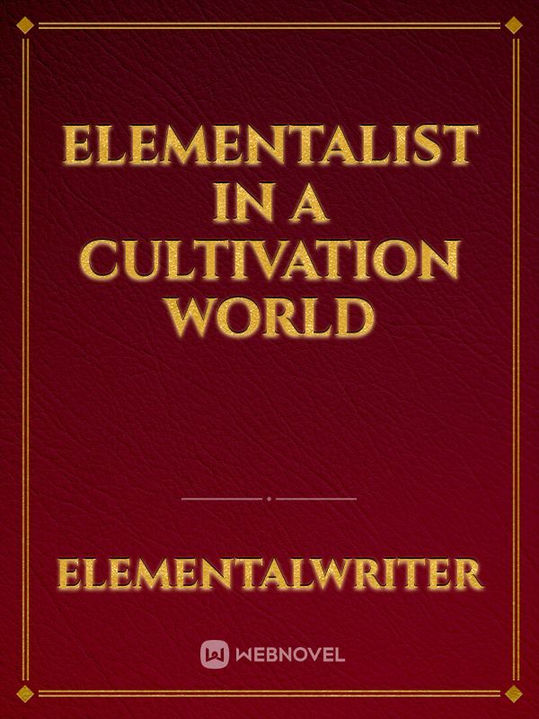 Elementalist in a Cultivation World