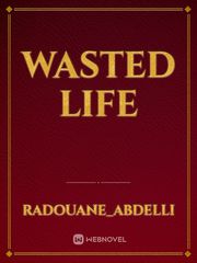 Wasted life Book