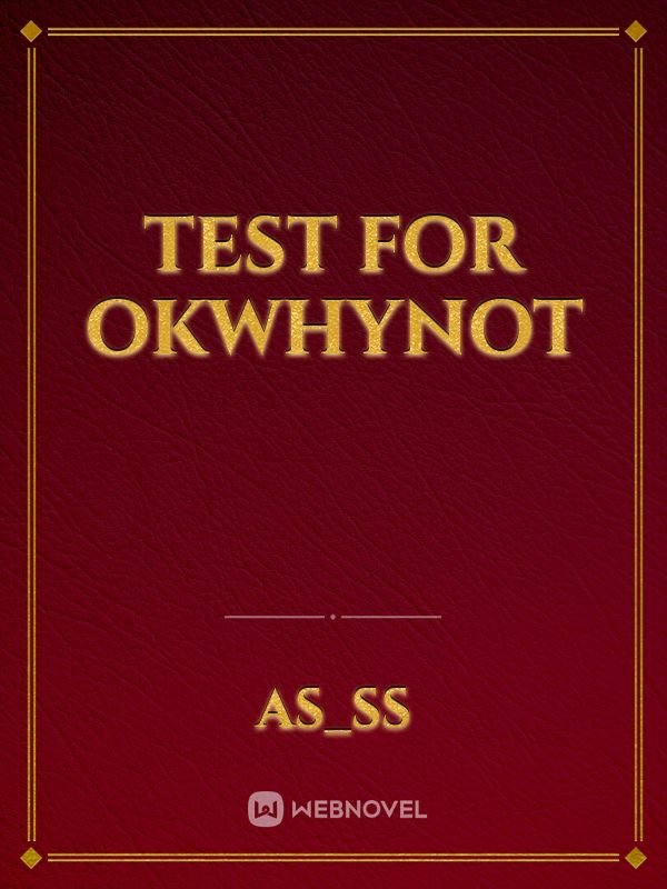 test for okwhynot Book