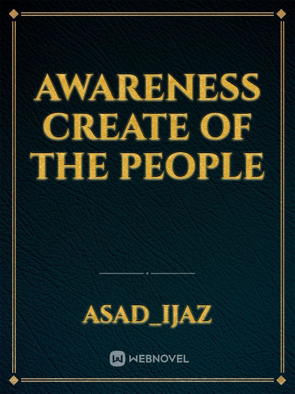 AWARENESS CREATE OF THE PEOPLE Book