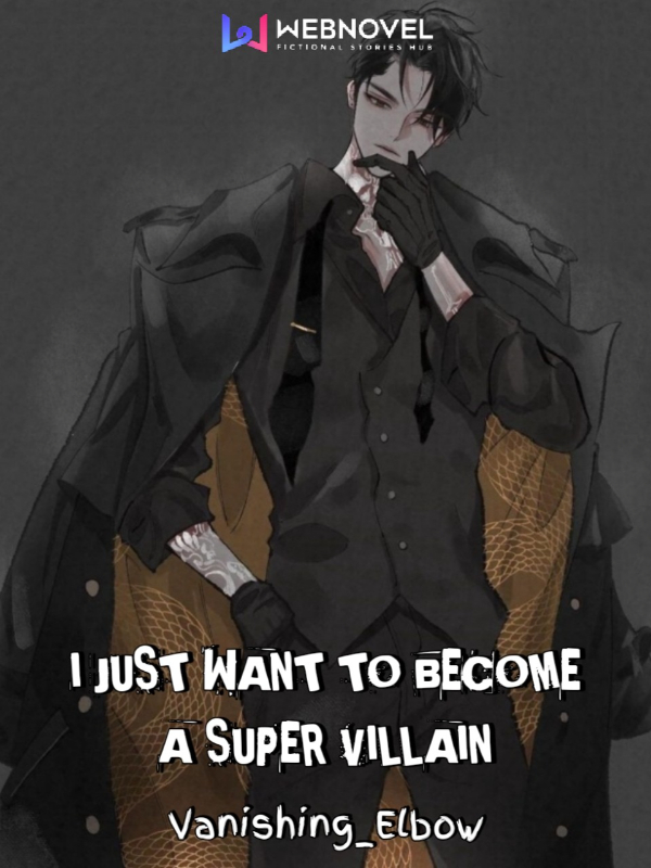 I Just Want to Become a Super Villain Book