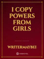I Copy Powers from Girls Book