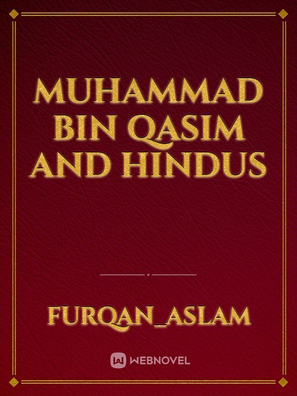 Muhammad Bin Qasim and hindus