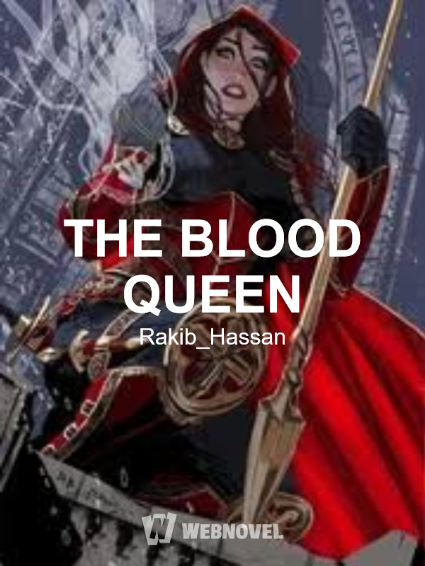 THE BLOOD QUEEN