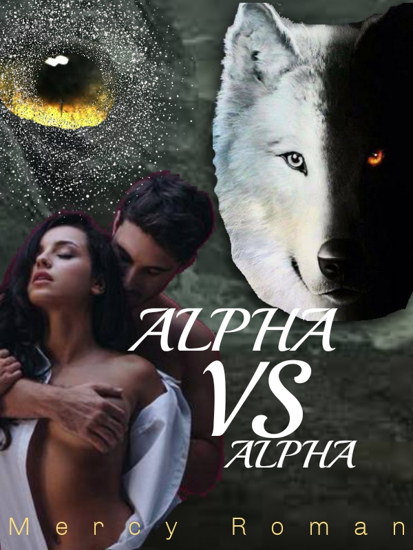 Alpha vs Alpha 
(hate is love)