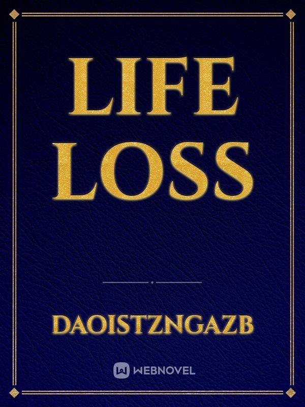Life loss