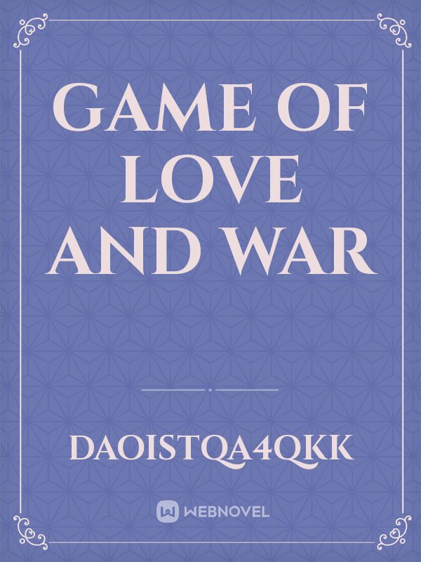 game of love and war Book